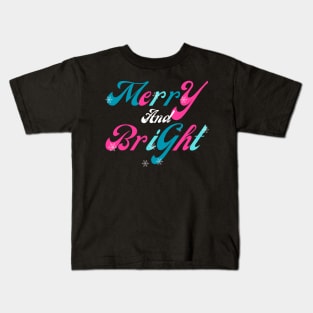 Merry And Bright Kids T-Shirt